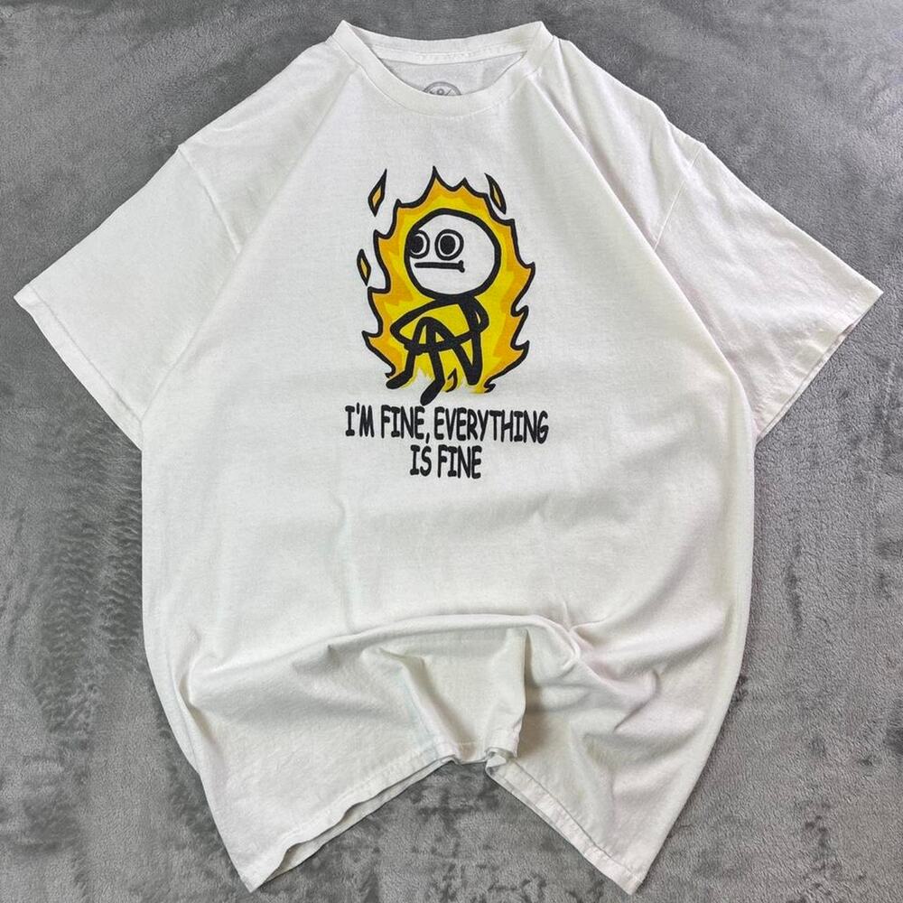 “I’m Fine Everything Is Fine” Graphic Tee White Funny Meme Fire Shirt Men’s L